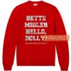Bette Midler Hello Dolly Sweatshirt