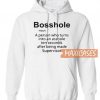 Bosshole A Person Hoodie