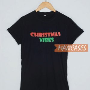 Christmas Vibes T Shirt