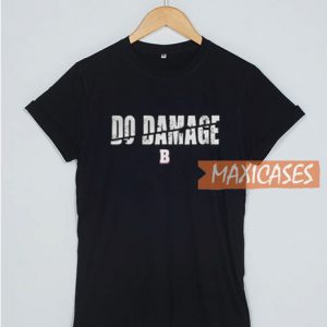 Do Damage Boston T Shirt