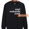 East Wakanda Zone 6 Sweatshirt