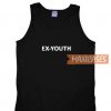 Ex Youth Tank Top