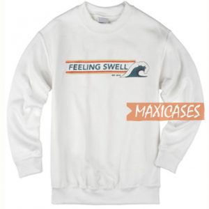 Feeling Swell Est.2015 Sweatshirt