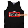 Future Optometrist Tank Top