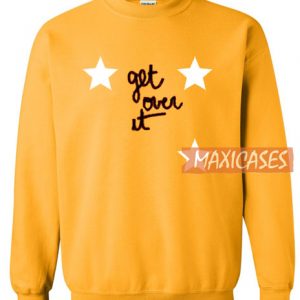 Get Ove It Sweatshirt