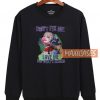 Harley Quinn Don’t Fix Sweatshirt