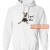 I Goat This Hoodie