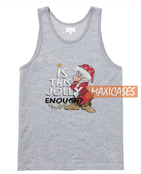 Is This Jolly Enough Tank Top Men And Women Size S to 3XL