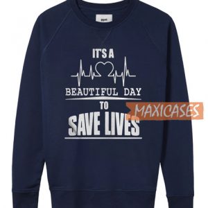 It's A Beautiful Day Sweatshirt