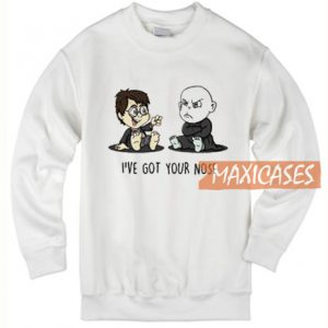 I’ve Got Your Nose Sweatshirt