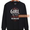 Just A Girl In Love Sweatshirt