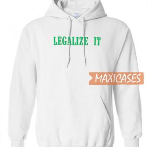 Legalize It Hoodie