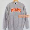 Miami Font Sweatshirt
