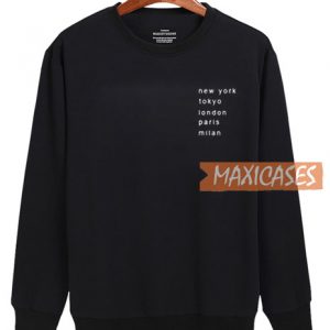 New York Tokyo London Sweatshirt