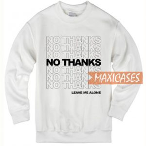 No Thanks Ringer Sweatshirt