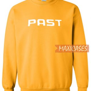 Past Font Sweatshirt