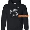 Peanut Butter And Jelly Hoodie