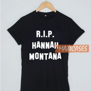 RIP Hannah Montana T Shirt