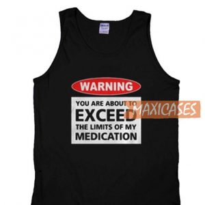 Warning You Are About Tank Top