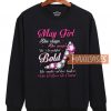 May Girl She Slays Sweatshirt