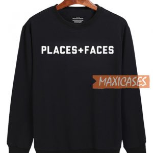 2018 Places + Faces Sweatshirt