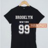 Brooklyn Nine Nine 99 T Shirt