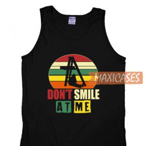 Don't Smile At Me T Shirt