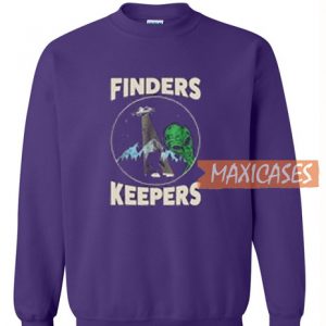 Finders Keepers Sweatshirt