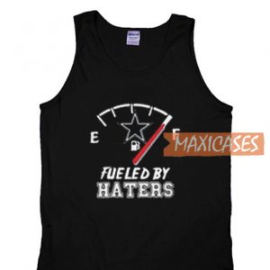 Fueled By Haters Tank Top