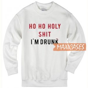 Ho Ho Holy Shit Sweatshirt