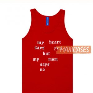 My Heart Says Yes Tank Top
