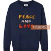 Peace And Love Sweatshirt