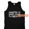 Promoted To Daddy Tank Top