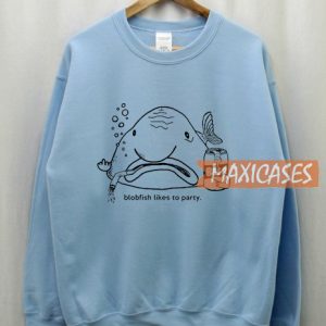 Blobfish Likes To Party Sweatshirt