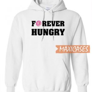 Forever Hungry Hoodie