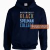 Historically Black Spelman College Hoodie