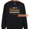 I Am A Unique Programmer Sweatshirt