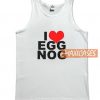 I Love Egg Nog Tank Top