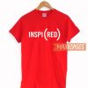 INSPI RED T Shirt