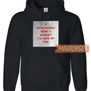 If Crosswords Were A Science Hoodie