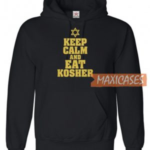 Keep Calm And Eat Kosher Hoodie