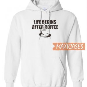 Life Begins After Coffee Hoodie