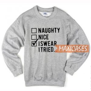 Naughty Nice I Swear Sweatshirt