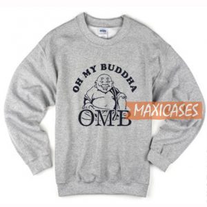 Oh My Buddha Sweatshirt