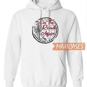 On The Road Again Hoodie