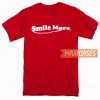 Smile More T Shirt
