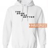 The Book Was Better Hoodie