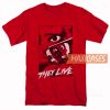 They Live T Shirt
