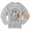 Unicorn Don't Get Sweatshirt