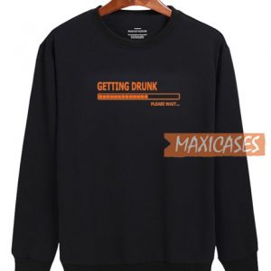 Getting Drunk Black Sweatshirt